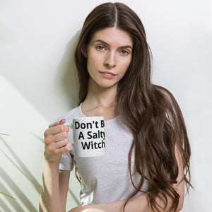 Dont Be A Salty Witch Mug
